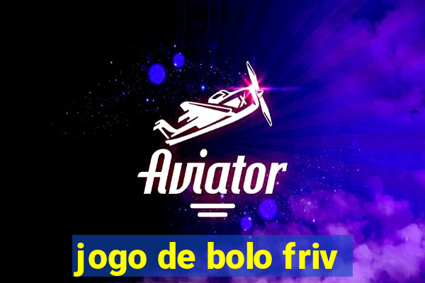 jogo de bolo friv